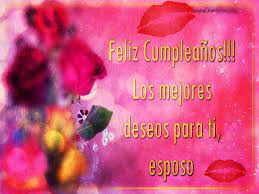 Es tan bueno ser tu esposa, tener su cariño a toda hora; Mensajes De Feliz Cumpleanos Para Un Esposo Amado Con Imagenes