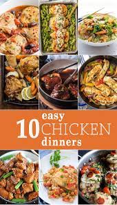 These 10 Easy Chicken Dinners Are All You Need For A Fabulous Dinner At Home Any Time So Simple Deli Easy Chicken Recipes Easy Chicken Dinners Chicken Dinner
