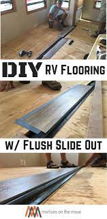 Diy Rv Flooring With A Flush Slideout Diy Rv Diy Camper Remodel Rv Vinyl Flooring