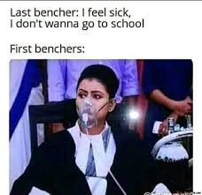 Last Bencher I Feel Sick I Dont Wanna Go To School Meanwhile First Benchers Meme Memezila Com The best memes from instagram, facebook, vine, and twitter about last benchers. last bencher i feel sick i dont wanna
