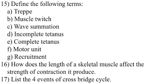 Solved: Differentiate The Following: Twitch, Summation, Treppe, Fused  Tetanus, And Unfused Tetanus. Feel Free To Use Analogies To Support Answers.