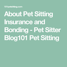 Pet sitting insurance and bonding. About Pet Sitting Insurance And Bonding Pet Sitter Blog101 Pet Sitting Pet Sitting Business Pet Sitting Dog Walking Business