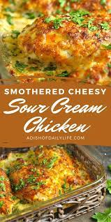 Smothered Cheesy Sour Cream Chicken Recipe In 2020 Chicken Dishes Recipes Chicken Dinner Recipes Recipes
