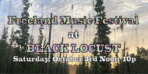 FREELAND MUSIC FESTIVAL at BLACK LOCUST