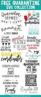 Download Quarantine Svg Collection Happy Go Lucky