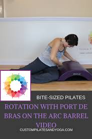 Rotation With Port De Bras Is One Of My Favorite Pilates Arc Barrel Exercises Combining Spinal Rotation Wit Pilates Workout Free Pilates Videos Pilates Videos