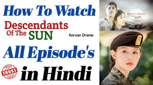 This video is currently unavailable. How To Watch Descendants Of The Sun All Episode In Hindi Youtube