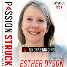 🎙️ Esther Dyson reminds us of the power of collective evolution: “Nothing  is so good or perfect that it should last forever... Your job is not to fix  the world but to pass along a better world to the ...