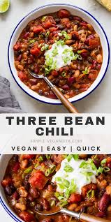 Easy Three Bean Chili Recipe Vegan The Simple Veganista Veggie Chili Recipes Vegan Chili Recipe Vegetarian Chili Recipe