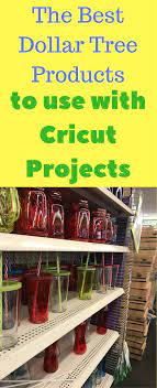 Best Dollar Store Products To Use For Cricut Projects Cricut Tutorials Diy Cricut Cricut Craft Room