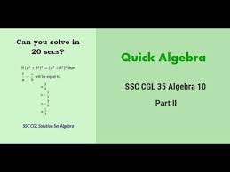 Ssc Cgl Level Solution Set 35 Algebra 10 Video Part Ii Suresolv Algebra Algebra Problems Algebraic Expressions