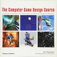 I was desperate to get into the game industry. The Computer Game Design Course Principles Practices And Techniques For The Aspiring Game Designer Taylor Jared Segal Andy Thompson Jim Berbank Green Barnaby Amazon De Bucher