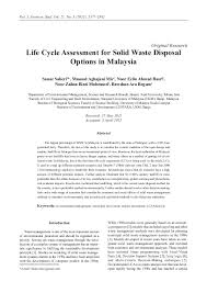 Level 6, setia perdana 2 setia perdana complex federal government. Pdf Life Cycle Assessment For Solid Waste Disposal Options In Malaysia Rawshan Begum Academia Edu