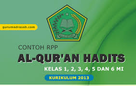 Download as doc, pdf, txt or read online from scribd. Rpp Al Qur An Hadits Madrasah Ibtidaiyah Kurikulum 2013 Kelas 1 2 3 4 5 6 Semester 1 Dan 2 Guru Madrasah