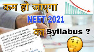 Neet is the only national level exam for admission in mbbs, bds and ayush courses. Neet 2021 Syllabus Reduced Neet 2021 Syllabus Neet 2021 Syllabus Change Youtube