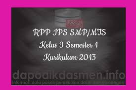 Soal uts ips kelas 9 semester 1 kurikulum 2013 revisi 2018. Rpp Ips Smp Mts Kelas 9 Semester 1 Kurikulum 2013 Revisi Terbaru 2019 2020