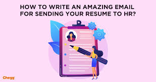 Steps of emailing a resume as attachment. How To Write An Amazing Email To Send Resume To Hr Chegg India