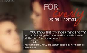 For Everly by Raine Thomas