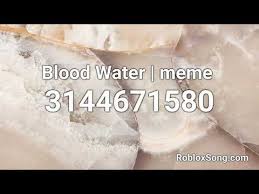 Roblox song ids & music codes. Blood Water Roblox Id Code 07 2021