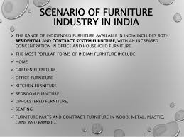 Check spelling or type a new query. Furniture Industry In India