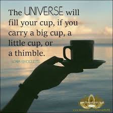 The Universe Will Fill Your Cup Life Quotes Life Morning Good Morning Morning Quotes Good Mornin Positive Good Morning Quotes Positive Quotes Good Night Quotes