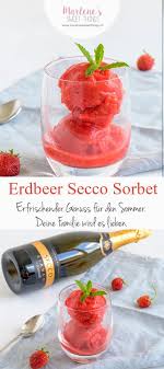 Secco By Rimuss Und Erdbeer Perfekte Kombi Marlenes Sweet Things Rezept Sorbet Sorbet Rezepte Erdbeersorbet
