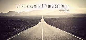 Quotes About Extra Mile 67 Quotes