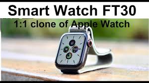 Smart Watch Ft30 Perfect Replica Of Apple Series 5 Watch Best Clone Of Series5 Iwatch Youtube