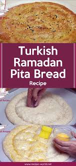 Turkish Ramadan Pita Bread Recipe Ramadan Recipes Turkish Recipes Pita Bread Recipe