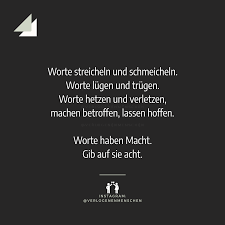 Jemandem schmeicheln ― to flatter someone. Worte Streicheln Und Schmeicheln Worte Lugen Und Trugen Worte Hetzen Und Verletzen Machen Betrof Inspirierende Spruche Spruch Des Tages Lustig Spruche Leben