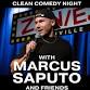 Clean Comedy Night with Marcus Saputo and Friends