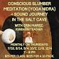 Conscious Slumber (Yoga Nidra) + Sound Journey event image