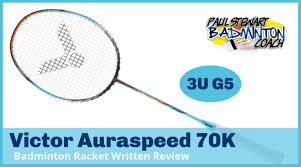 victor auraspeed 70k badminton racket review paul stewart