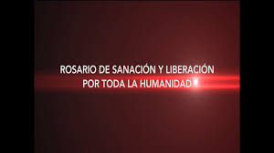 Maybe you would like to learn more about one of these? Rosario De Sanacion Y Liberacion Por Toda La Humanidad Youtube