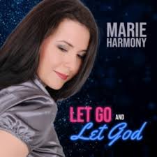 Download Marie Harmony album songs: Let Go and Let God