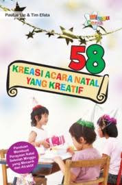 Dalam pasal 52 menunjukkan seruan kepada sion untuk tetap kuat (seperti tangan tuhan dalam 51:9) dan seruan janji penebusan. Jual Buku 58 Kreasi Acara Natal Yang Kreatif Oleh Paulus Lie Tim Efata Gramedia Digital Indonesia