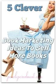 Sales Slowing Or Stopped 5 Clever Book Marketing Ideas To Sell More Books Book Marketing Author Marketing Promote Book