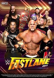 Wwe Fastlane 2017 Poster By Chirantha On Deviantart Wwe Events Wrestling Posters Wrestling Wwe