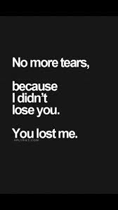 No More Tears Breakup Quotes Life Quotes Quotes