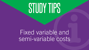 Variable cost is a cost that varies, in total, in direct proportion to changes in the level of activity. Study Tips Fixed Variable And Semi Variable Costs Aat Comment