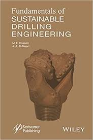 Fundamentals Of Sustainable Drilling Engineering 1st Edition By M E Hossain In 2020 Drill Engineering Ebook