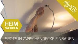 Spots zum einbauen gibt es in unterschiedlichen designs. Spots Einbauen Deckenstrahler Aus Halogen Anleitung Diybook De