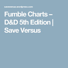 fumble charts d d 5th edition d d chart dungeons dragons