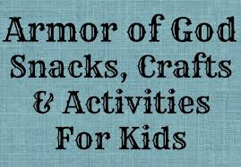 He's is very interested in it but the activities are a little over his head. 15 Armor Of God Activities Crafts Snacks For Kids Making Time For Mommy