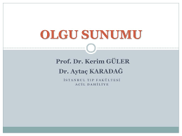 Son dakika aytaç karadağ haberleri ve aytaç karadağ haberleri ile ilgili tüm sıcak gelişmeleri sayfamızdan takip edebilirsiniz. Ppt Olgu Sunumu Powerpoint Presentation Free Download Id 5830925