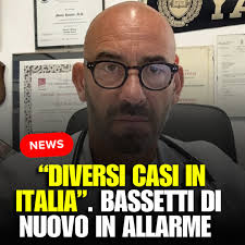 Diversi casi in Italia” Bassetti di...