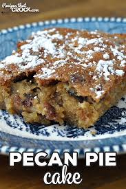 Do I Have A Treat For You This Pecan Pie Cake Recipe For Your Oven Is Simple And So Delicious It Has A Cris In 2020 Pecan Pie Cake Recipe Pecan