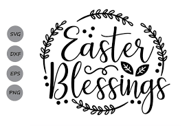 Download Easter Blessings Svg Easter Svg Christian Easter Svg Christian Svg By Cosmosfineart Thehungryjpeg Com