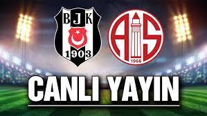 ⚡ canlı maç izle ekranı taraftarium24 netspor ve selcuksports. Besiktas Antalyaspor Maci Canli Izle Bein Sports Canli Yayin Son Dakika Haberleri