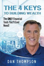Amazon.com: The 4 Keys To Building Wealth: 9798392954506: Thompson, Dan:  Books